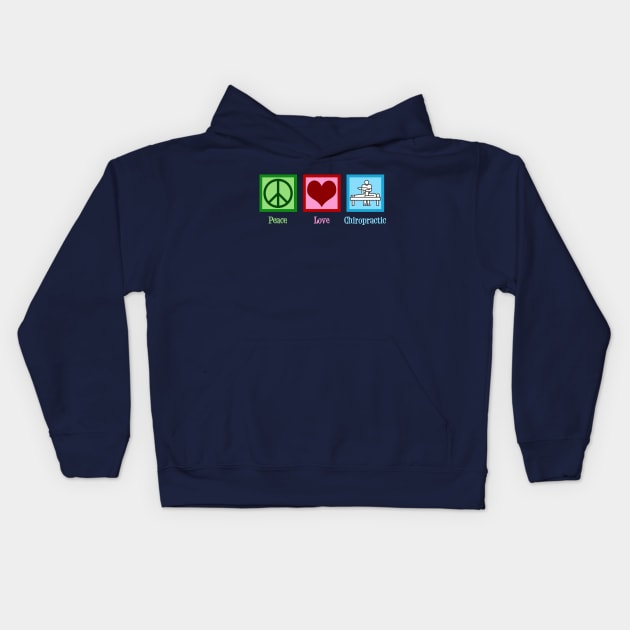 Peace Love Chiropractic Kids Hoodie by epiclovedesigns